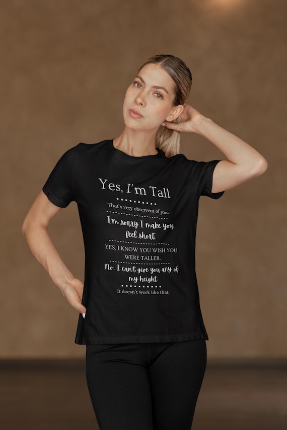 Tall Girls, Can I Borrow Your Height? T-Shirt | Funny Tall Girl Tee