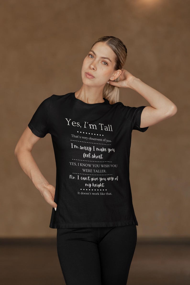 Tall Girls, Can I Borrow Your Height? T-Shirt | Funny Tall Girl Tee image 1