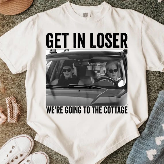 Get In Loser We're Going To The Cottage Tee,Im Coming To The Cottage Comfort T-Shirt,Gildan Sweatshirt,Heated Rivalry Inspired Shirt Hoodies