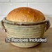 Bread Baker, Pottery Bread Baking Crock with 12 Recipes Included, Ceramic Baker, In Stock, Ready to Ship, Pottery Bread Pan