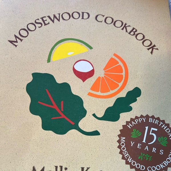 1992 Moosewood Cookbook by Mollie Katzen Ithaca New York