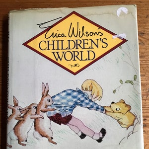 1983 エリカ・ウィルソンの子供の世界 ハードカバー 子供のころの古典から生まれた裁縫のアイデア 160 ページ