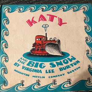 Katy and the Big Snow by Virginia Lee Burton (1943) Weekly Reader Edition