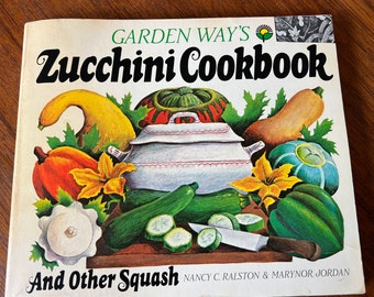 1977 Garden Ways Zucchini Kochbuch und andere Kürbis vintage Taschenbuch