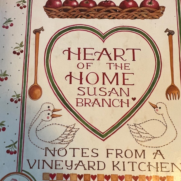 1986 Hardcover Vintage Book Heart of the Home  by susan Branch Heart of the home author recipes cookbook hand drawn illustrations