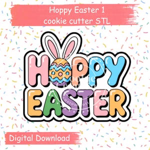 Hoppy Easter 1 cookie cutter | STL digital file for download for 3D printing, cute play on Happy Easter with an easter egg and bunny ears