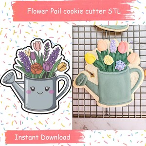 May include: A digital download of a cookie cutter STL file for a flower pail. The image shows a cartoon-style watering can with a smiling face, filled with colourful flowers. The text "Flower Pail cookie cutter STL" and "Instant Download" are also visible.