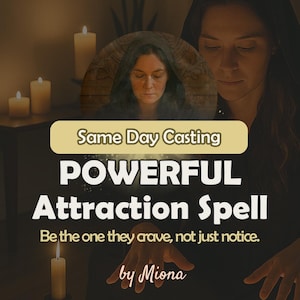 Powerful Attraction Spell: Extreme Love & Desire Ritual - Same Day Casting