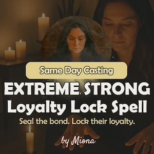 Loyalty Lock Spell – Strengthen Emotional Bonds, Seal Commitment, and Create Lasting Loyalty with a Powerful Same Day Love Ritual