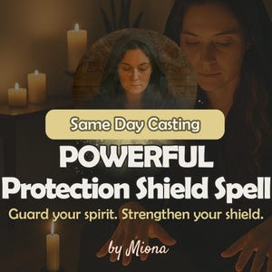 Same Day Powerful Protection Shield Spell: Spiritual Defense