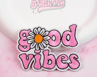 Iron On Good Vibes Daisy Embroidered Patch – Pink Motivational Applique for Bags, Denim