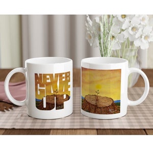 NEVER GIVE UP Inspirierende Kaffeetasse Geschenk für ihn geben Sie nicht auf Motivationsbecher ermutigendes Geschenk sie geben niemals weiße 11 Unzen Keramikbecher auf