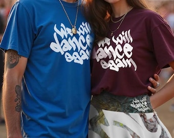 Camiseta unisex con la frase "Bailaremos de nuevo", homenaje al Festival de Música Nova, camiseta israelí, regalo alentador para San Valentín.