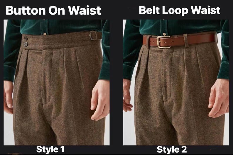 May include: Brown wool trousers featuring two distinct waist designs. Style 1, labeled Button On Waist, shows a side-adjuster buckle and buttons. Style 2, labeled Belt Loop Waist, shows a brown leather belt with a gold-tone metal buckle.