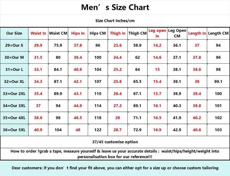 May include: A size chart table titled Men's Size Chart with columns for waist, hips, thigh, leg opening, and length in inches and cm. Rows list sizes from 29=Our S to 36=Our 5XL. Text includes instructions for custom tailoring and measuring.