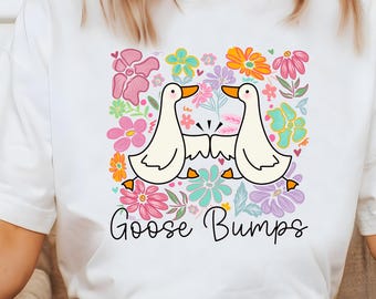 Silly Goose Bumps png, Floral Goose png, Goose Bumps png, Funny Mama png, Boho Floral png, Silly Goose Shirt, Silly Goose Shirt.