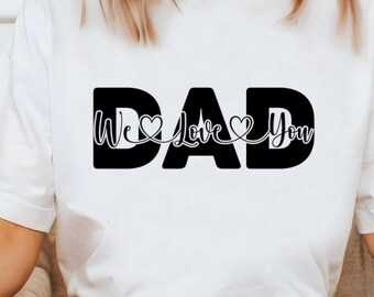 Te amamos papá SVG, Día del padre SVG, El mejor papá del mundo SVG, Papá SVG, Camiseta del día del padre.
