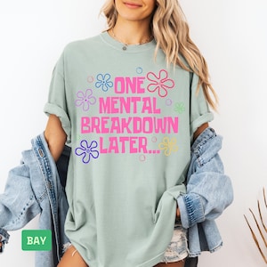 Funny Comfort Colors Shirt – Embroidered “One Mental Breakdown a Day” Tee – Mental Health Gift, Sarcastic Shirt, Aesthetic Oversized T-Shirt