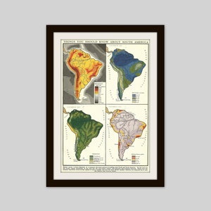 May include: A vintage educational poster titled "Things You Should Know About South America." The poster features four maps of South America showing different geographical features: altitude, rainfall, vegetation, and population density.