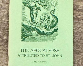 The Apocalypse Attributed to St. John: A Monograph by Manly P. Hall
