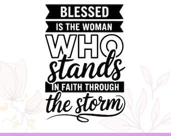 Jesús Fe SVG PNG / Bienaventurada la Mujer / El Camino, la Verdad, la Vida / Versículo Bíblico Cristiano SVG / Archivos de Corte Cricut