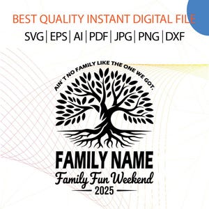 Family Reunion SVG & PNG: Ain&#39;t No Family Like Mine (Digital Download)