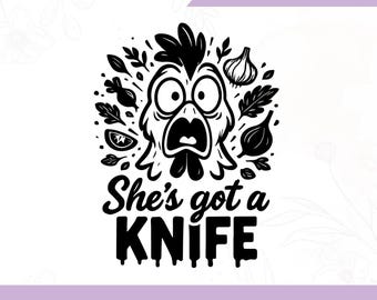 Funny Chicken T-Shirt Design: She's Got a Knife SVG PNG (Digital Download