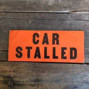 Sign Car Stalled Delivery Vintage Signage Two-sided image 1