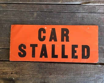 Sign Car Stalled Delivery Vintage Signage Two-sided