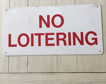 No Loitering Vintage Sign Red White Metal Industrial Decor