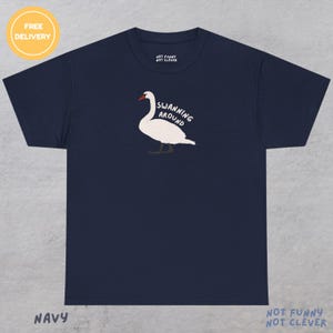 Swan tshirt, swan gifts, animal lover gifts, &#39;Swanning Around&#39;
