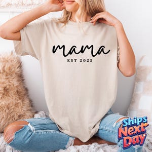 Comfort Colors® Mama Est Year Shirt, Mothers Day Gift For Mom, Custom Mama Shirt, Pregnancy Announcement, New Mom Gift, Mom Birthday Gift