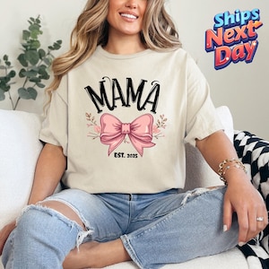 Coquette Mama Shirt, Mothers Day Gift, Mama Est Shirt, Birthday Gift For New Mom, First Time Mom Gift, Mama Shirt, Baby Announcement