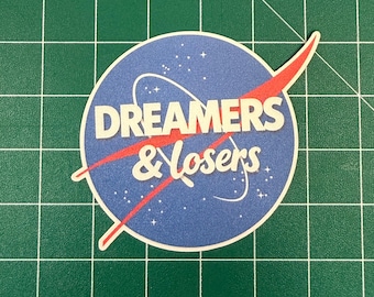 Dreamers & Losers - Vinyl Sticker