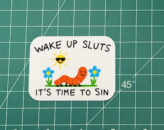 Wake Up Time to Sin - Vinyl Sticker