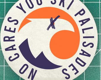 NO ONE CARES You Ski Palisades - Vinyl Sticker