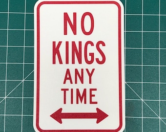 No Kings Anytime - Vinilo adhesivo