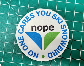 NO ONE CARES You Ski Snowbird - Blue - Vinyl Sticker