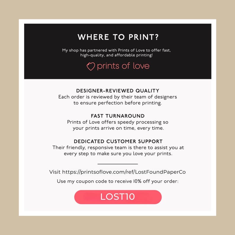 May include: A promotional graphic with the text "WHERE TO PRINT?" and information about partnering with Prints of Love for high-quality printing. Includes details on designer-reviewed quality, fast turnaround, and dedicated customer support. A coupon code "LOST10" is also featured.