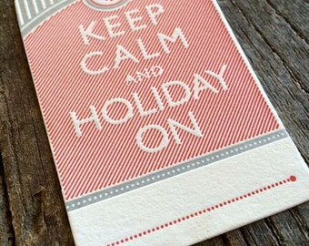 Keep Calm and Holiday On British Letterpress Gift Tag - Set of 4