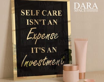 Gold Mirror Acrylic Self Care Quote Sign: Esthetician Decor