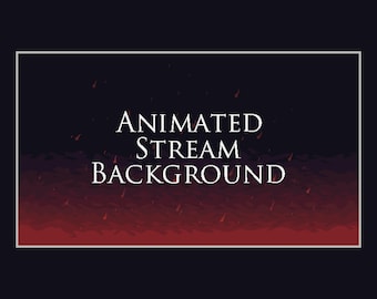 Pode incluir: Um fundo de transmissão animado com um esquema de cores vermelho escuro e preto. O texto branco "ANIMATED STREAM BACKGROUND" é exibido. Um design pixelizado e ardente na parte inferior. Adequado para streaming.