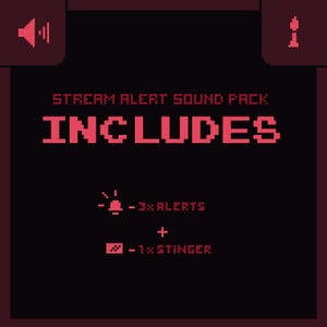 Puede incluir: Gr&aacute;fico rojo oscuro y negro con el texto "STREAM ALERT SOUND PACK" e "INCLUDES" en una fuente pixelada. Debajo, enumera "-3x ALERTS" y "+ -1x STINGER". La imagen tiene una est&eacute;tica de videojuego retro.