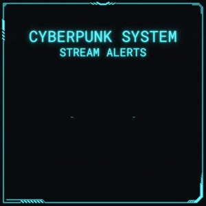 Könnte beinhalten: Ein digitales Display mit schwarzem Hintergrund und türkisfarbenem Rahmen. Der Text "CYBERPUNK SYSTEM" und "STREAM ALERTS" wird in türkisfarbener, futuristischer Schrift angezeigt. Das Design hat eine technikinspirierte Ästhetik.