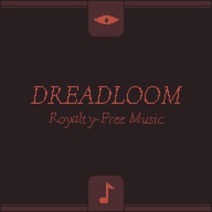 May include: A dark brown graphic featuring the word "DREADLOOM" in orange pixelated font, with "Royalty-Free Music" underneath. The design includes an eye icon at the top and a musical note at the bottom.