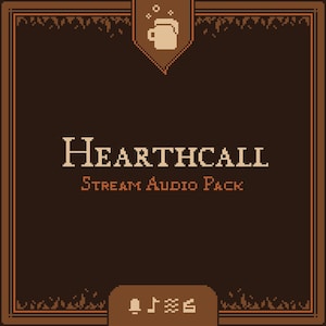 May include: A pixelated graphic with a brown background and a decorative border. The text "HEARTHCALL" and "STREAM AUDIO PACK" are displayed in a serif font. A small icon of a beer mug is at the top.