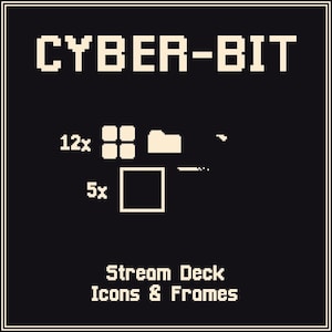 Puede incluir: Fondo negro con texto blanco "CYBER-BIT". Debajo, iconos blancos y el texto "12x", "5x" y "Stream Deck Icons & Frames". Los iconos incluyen una carpeta, un cuadrado y cuatro cuadrados.