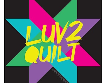 Autocollant en vinyle Luv 2 Quilt