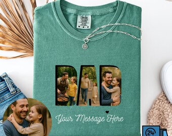 Comfort Colors® Custom Photo Dad Shirt,Father’s Day Shirt,Custom Photo Shirt For Dad,Custom Dad Tee,Gift For Dad, Personalized Gifts For Dad