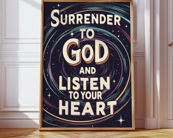 Stampa artistica della galassia spirituale: arrenditi a Dio, ascolta il tuo cuore (download digitale)